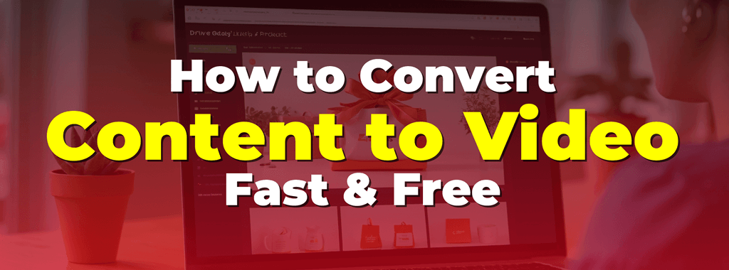 How to Convert Content to Video