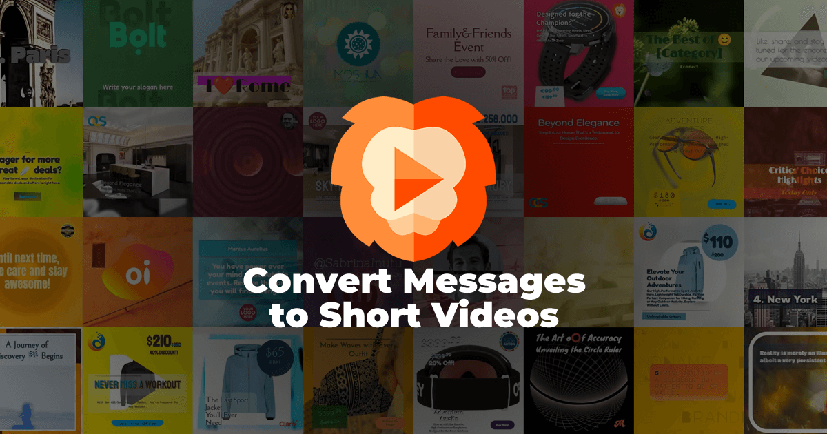 Transform Messages into Stunning Videos